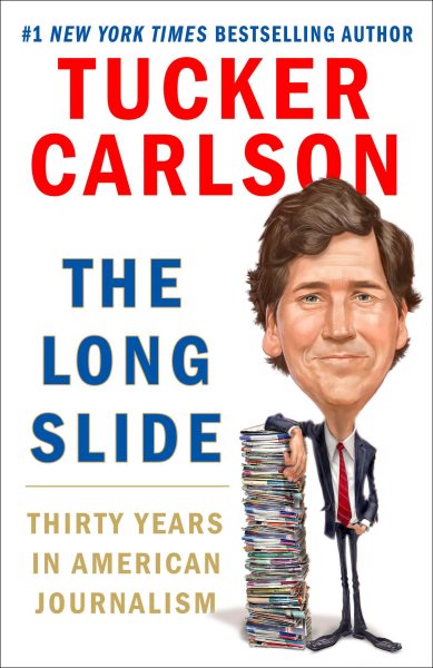 The Long Slide: Thirty Years in American Journalism cover