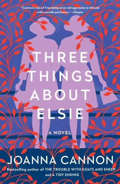 Three Things About Elsie: A Novel cover