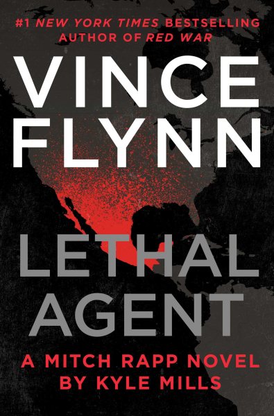 Lethal Agent (18) (A Mitch Rapp Novel) cover
