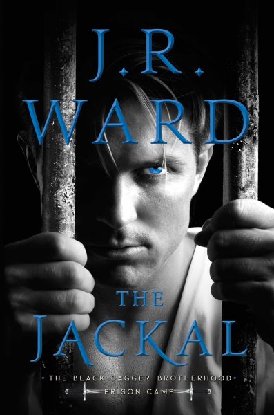 The Jackal (1) (Black Dagger Brotherhood: Prison Camp) cover