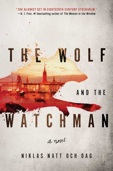The Wolf and the Watchman: A Novel cover