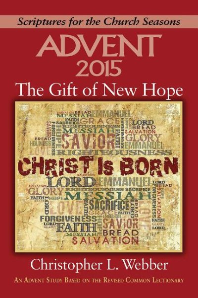 The Gift of New Hope: An Advent Study Based on the Revised Common Lectionary (Scriptures for the Church Seasons) cover