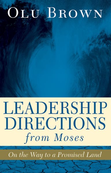 Leadership Directions from Moses: On the Way to a Promised Land cover