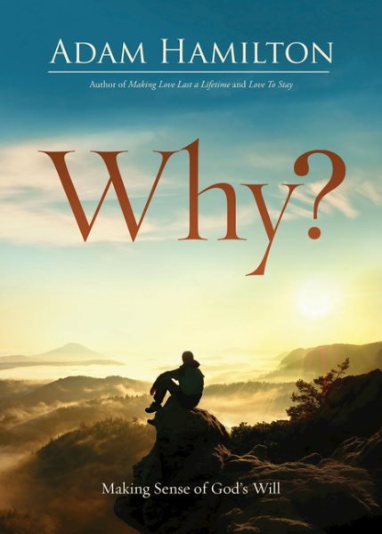 Why?: Making Sense of God's Will cover