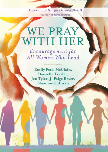 We Pray with Her: Encouragement for All Women Who Lead cover