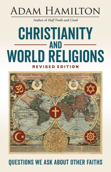 Christianity and World Religions Revised Edition: Questions We Ask About Other Faiths cover