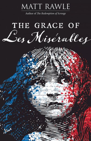 The Grace of Les Miserables (Grace of Le Miserables) cover