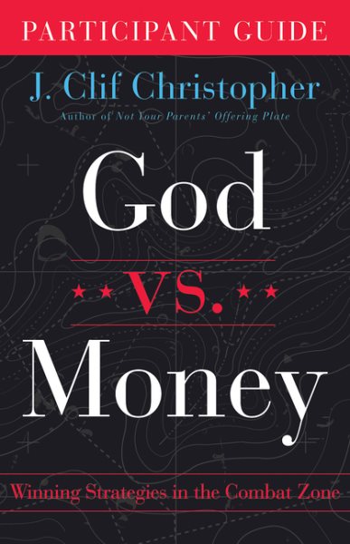 God vs. Money Participant Guide: Winning Strategies in the Combat Zone cover