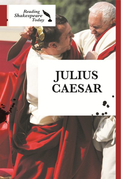 Julius Caesar (Reading Shakespeare Today) cover
