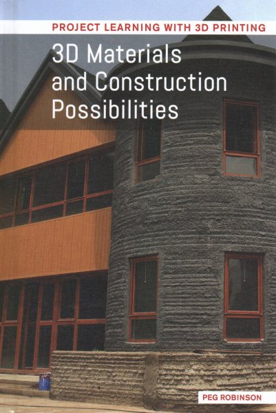 3D Materials and Construction Possibilities (Project Learning with 3D Printing) cover