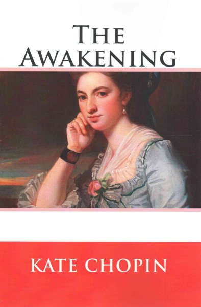 The Awakening (100th Anniversary Edition & Non-Illustrated Classic) cover