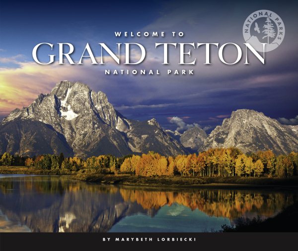 Welcome to Grand Teton National Park (National Parks) cover