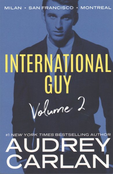 International Guy: Milan, San Francisco, Montreal (International Guy Volumes, 2)
