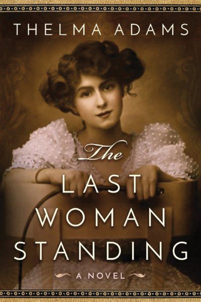 The Last Woman Standing: A Novel cover