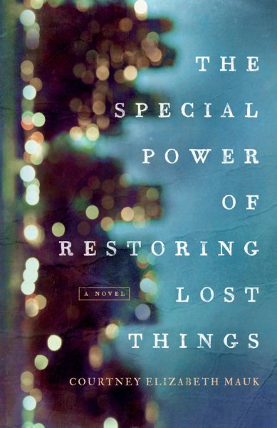 The Special Power of Restoring Lost Things cover