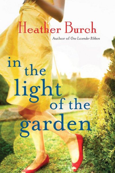 In the Light of the Garden: A Novel cover