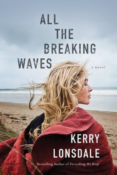 All the Breaking Waves: A Novel cover
