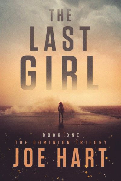 The Last Girl (The Dominion Trilogy) cover