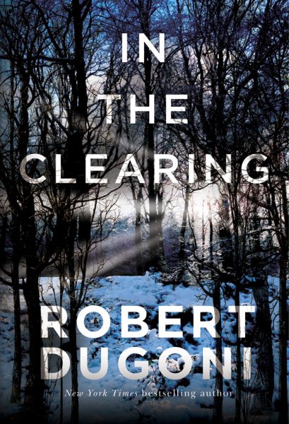 In the Clearing (Tracy Crosswhite, 3)
