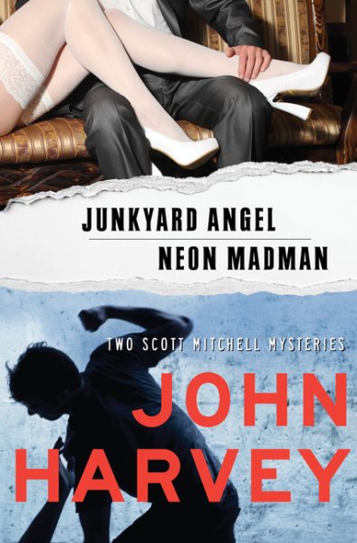Junkyard Angel & Neon Madman (The Scott Mitchell Mysteries) cover