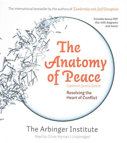 The Anatomy of Peace, Expanded Second Edition: Resolving the Heart of Conflict cover