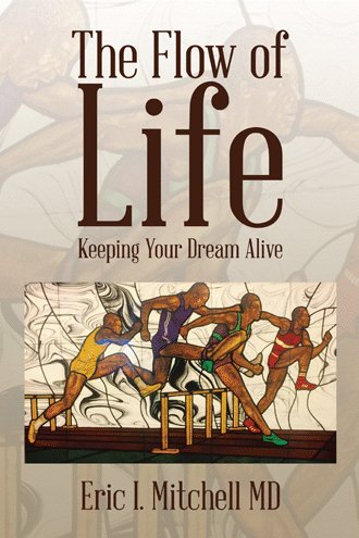 The Flow of Life: Keeping Your Dream Alive cover