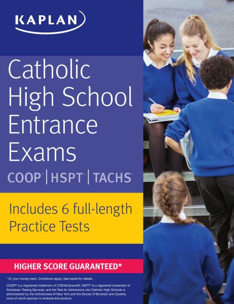 Catholic High School Entrance Exams: COOP * HSPT * TACHS (Kaplan Test Prep) cover