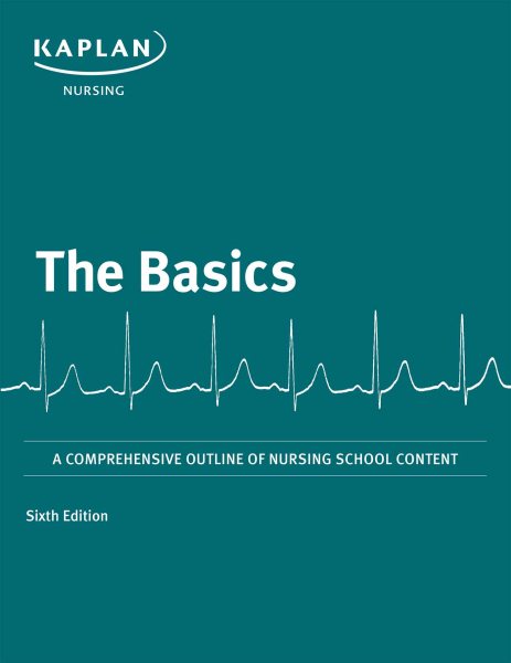 Basics: A Comprehensive Outline of Nursing School Content (Kaplan Test Prep) cover