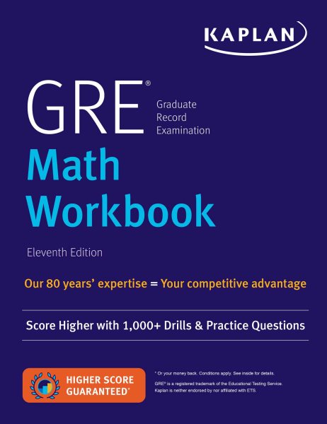 GRE Math Workbook: Score Higher with 1,000+ Drills & Practice Questions (Kaplan Test Prep) cover