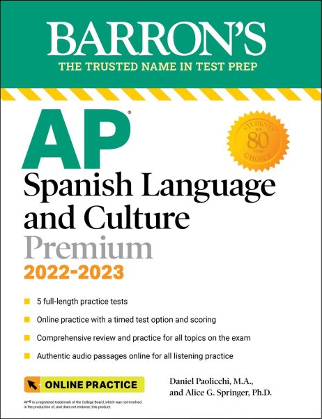 AP Spanish Language and Culture Premium, 2022-2023: 5 Practice Tests + Comprehensive Review + Online Practice (Barron's AP) cover
