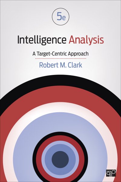 Intelligence Analysis: A Target-Centric Approach cover