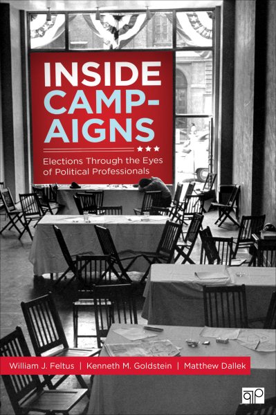Inside Campaigns; Elections Through the Eyes of Political Professionals cover