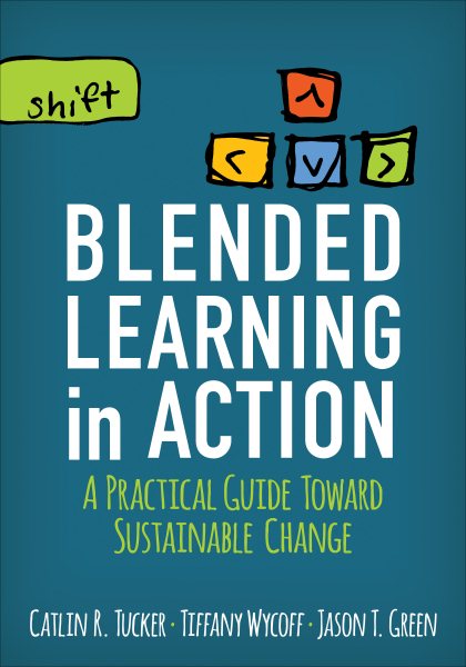 Blended Learning in Action: A Practical Guide Toward Sustainable Change cover