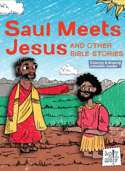 Saul Meets Jesus and Other Bible Stories (Holy Moly Bible Storybooks)