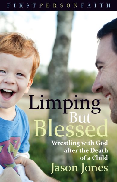Limping But Blessed: Wrestling with God after the Death of a Child cover