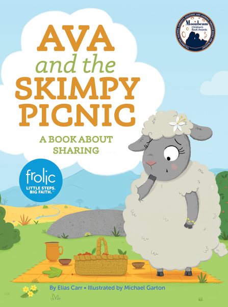 Ava and the Skimpy Picnic: A Book about Sharing (Frolic First Faith)