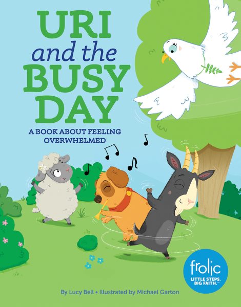Uri and the Busy Day: A Book about Feeling Overwhelmed (Frolic First Faith) cover