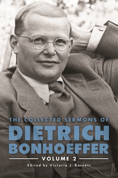 The Collected Sermons of Dietrich Bonhoeffer: Volume 2 cover