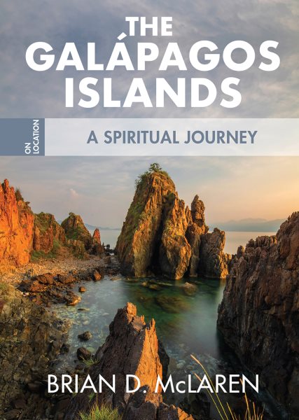 The Galapagos Islands: A Spiritual Journey (On Location, 1) cover