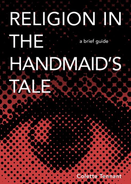 Religion in The Handmaid's Tale: A Brief Guide cover