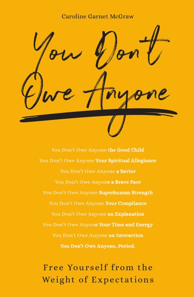 You Don't Owe Anyone: Free Yourself from the Weight of Expectations cover