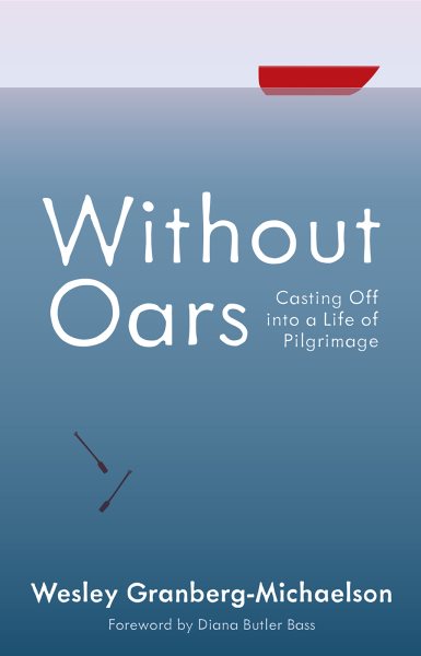 Without Oars: Casting Off into a Life of Pilgrimage cover