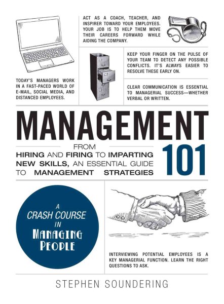Management 101: From Hiring and Firing to Imparting New Skills, an Essential Guide to Management Strategies (Adams 101) cover