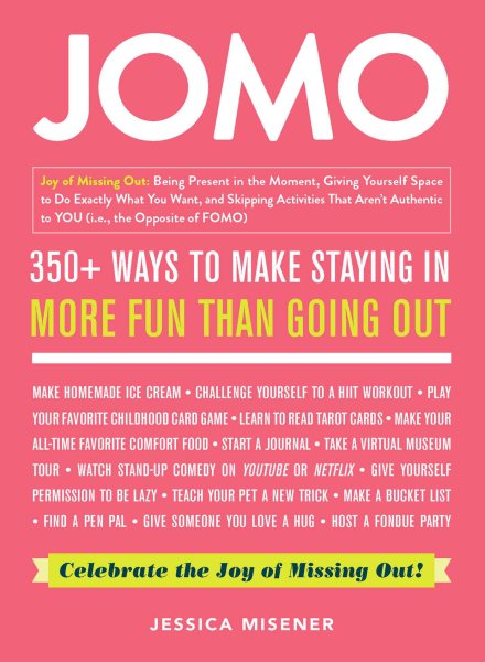 JOMO: Celebrate the Joy of Missing Out! cover