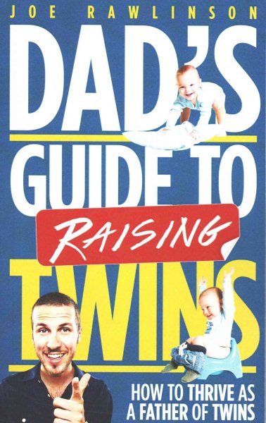 Dad's Guide to Raising Twins: How to Thrive as a Father of Twins cover