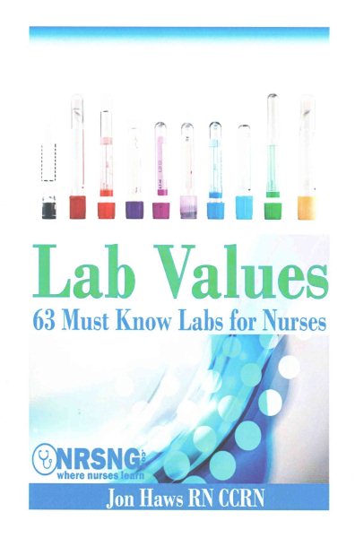 Lab Values: 63 Must Know Labs for Nurses cover