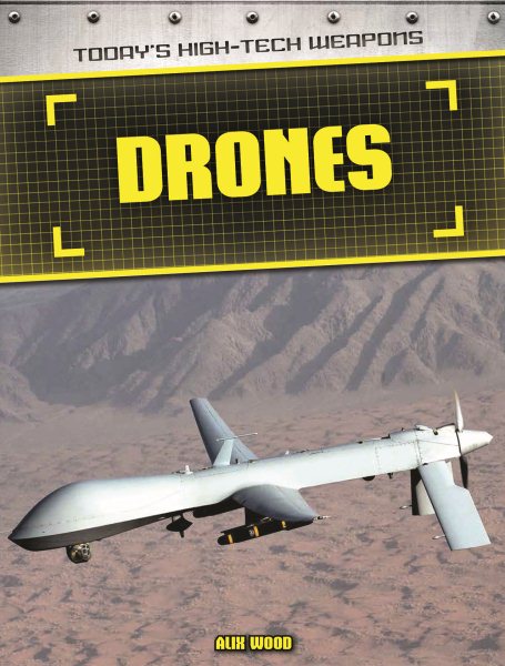 Drones (Today's High-Tech Weapons) cover