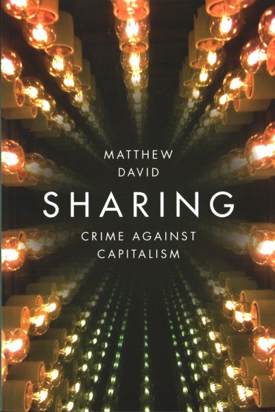 Sharing: Crime Against Capitalism cover