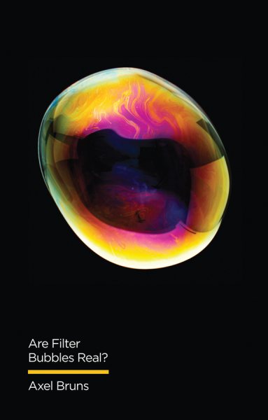 Are Filter Bubbles Real? (Digital Futures Series) cover