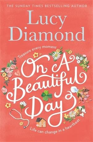 On a Beautiful Day [Paperback] [Jan 01, 2018] Lucy Diamond cover